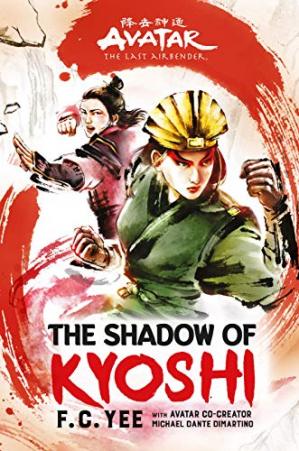 Avatar The Last Airbender: The Shadow of Kyoshi by F. C. Yee - Downlaod pdf